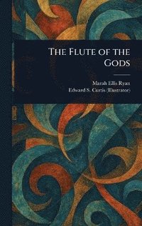 bokomslag Flute of the Gods