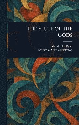 bokomslag Flute of the Gods