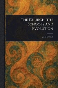 bokomslag Church, the Schools and Evolution