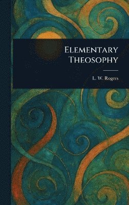 bokomslag Elementary Theosophy
