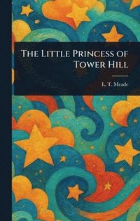 bokomslag Little Princess of Tower Hill