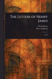 bokomslag Letters of Henry James