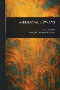 bokomslag Mediæval Byways