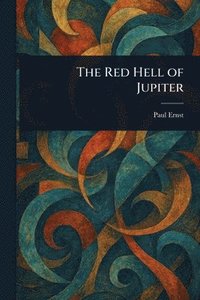 bokomslag Red Hell of Jupiter