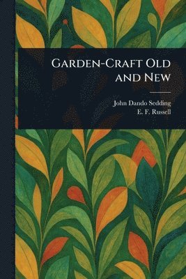 Garden-Craft Old and New