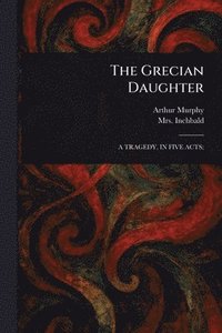 bokomslag Grecian Daughter