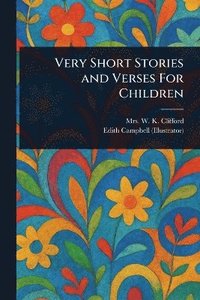 bokomslag Very Short Stories and Verses For Children