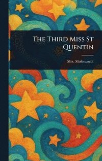 bokomslag Third Miss St Quentin