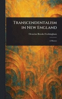 bokomslag Transcendentalism in New England