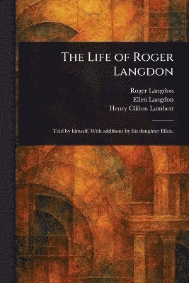 The Life of Roger Langdon 1