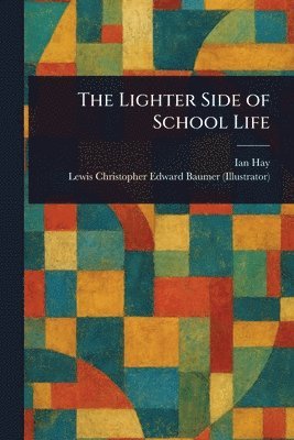 bokomslag Lighter Side of School Life