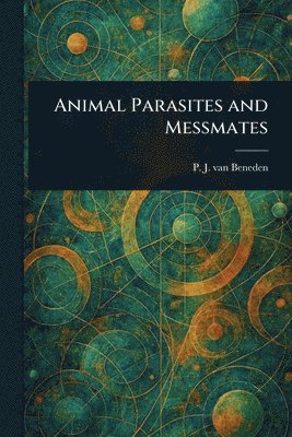 bokomslag Animal Parasites and Messmates
