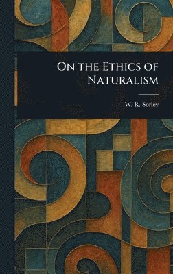 bokomslag On the Ethics of Naturalism