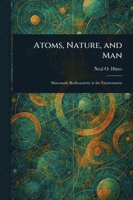 bokomslag Atoms, Nature, and Man