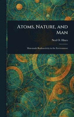 bokomslag Atoms, Nature, and Man