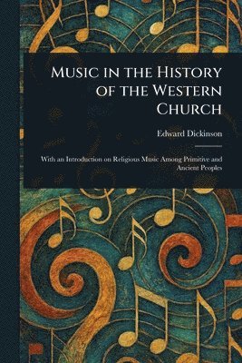 bokomslag Music in the History of the Western Church