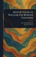bokomslag Motor Tours in Wales & the Border Counties