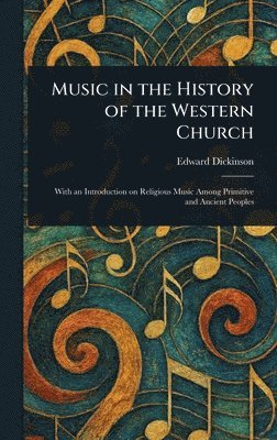 Music in the History of the Western Church 1