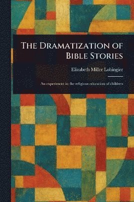 Dramatization of Bible Stories 1