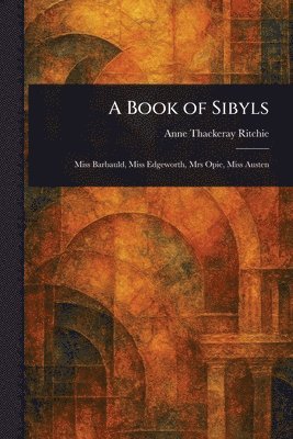 Anne Thackeray Ritchie - Book of Sibyls, Häftad
