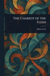 bokomslag Chariot of the Flesh
