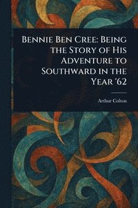 bokomslag Bennie Ben Cree