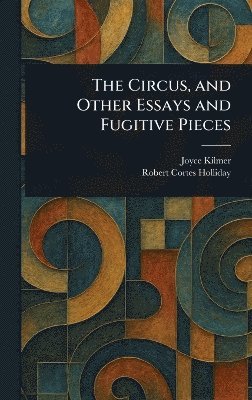 bokomslag Circus, and Other Essays and Fugitive Pieces