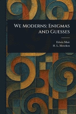 We Moderns 1