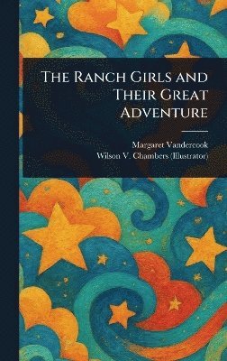 Ranch Girls and Their Great Adventure 1