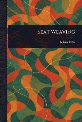 bokomslag Seat Weaving