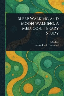 bokomslag Sleep Walking and Moon Walking