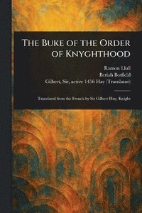 bokomslag Buke of the Order of Knyghthood