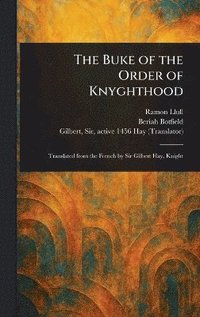 bokomslag Buke of the Order of Knyghthood