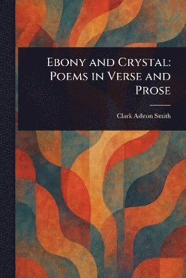 bokomslag Ebony and Crystal