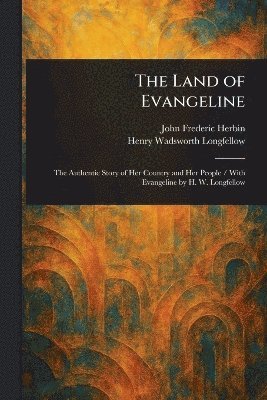 bokomslag Land of Evangeline