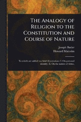 bokomslag Analogy of Religion to the Constitution and Course of Nature