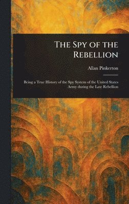 Spy of the Rebellion