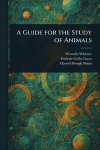 bokomslag Guide for the Study of Animals