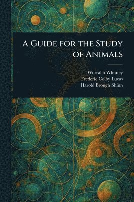 bokomslag Guide for the Study of Animals