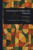 bokomslag Legends of Gods and Ghosts