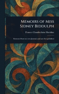 bokomslag Memoirs of Miss Sidney Biddulph