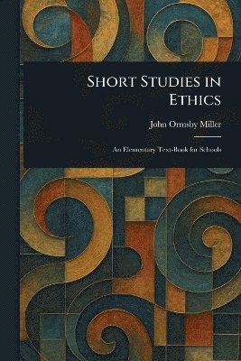 Short Studies in Ethics 1
