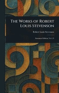 bokomslag Works of Robert Louis Stevenson