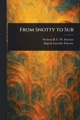 bokomslag From Snotty to Sub