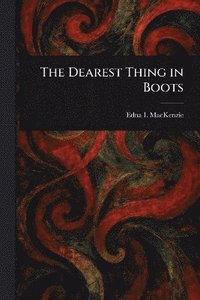 bokomslag Dearest Thing in Boots