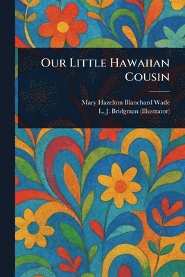 bokomslag Our Little Hawaiian Cousin