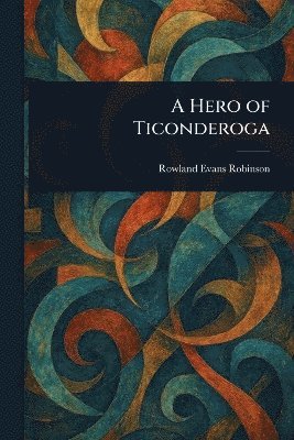 bokomslag Hero of Ticonderoga