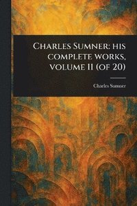 bokomslag Charles Sumner