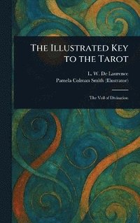 bokomslag Illustrated Key to the Tarot
