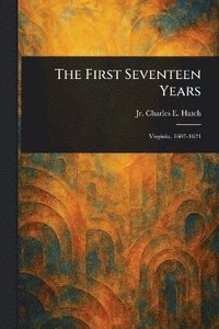 bokomslag First Seventeen Years